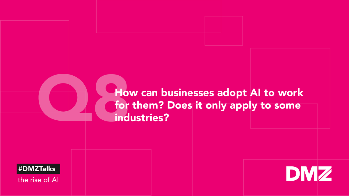 dmzhq's tweet photo. Q8: How can businesses adopt AI to work for them? Does it only apply to some industries? #DMZTalks https://t.co/GHSuufJSKE