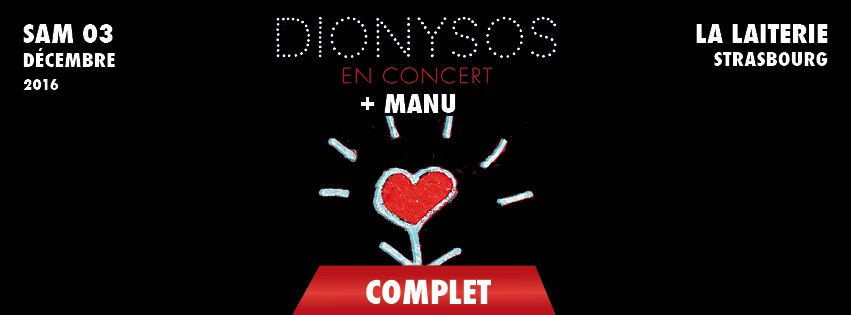 Ce samedi 3 dec à <a href="/Laiterie/">La Laiterie</a> #strasbourg <a href="/DionysosTweets/">Dionysos</a> + <a href="/ManuTekini/">Manu</a> - COMPLET-