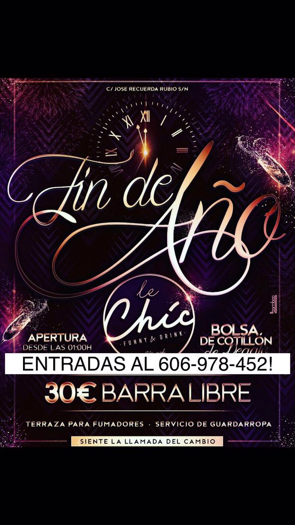 🎊FIN DE AÑO DISCOTECA #LECHIC #VIAPOL🎊 

• BARRA LIBRE 30€• 

•ENTRADAS AL 606-978-452!