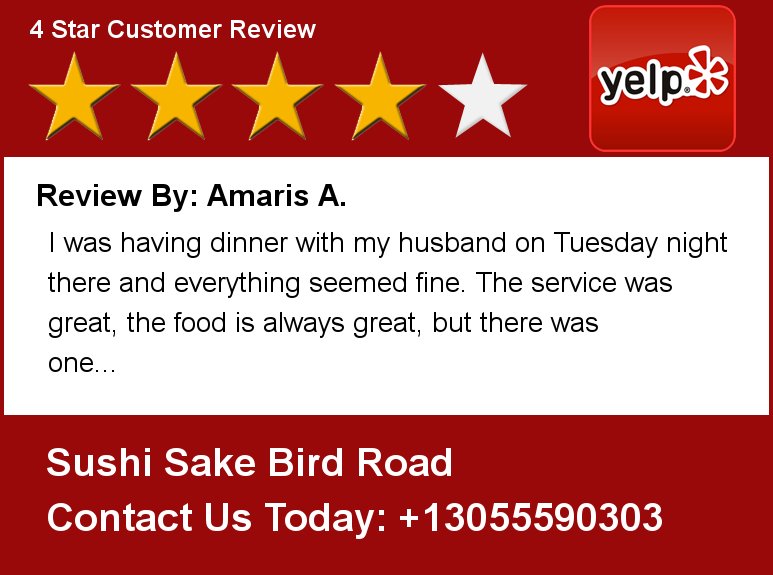 Review By: Amaris A. I was having dinner with my husband on Tuesda Sushi Sake Bird Road
14629 SW 42 Street
Miami, F