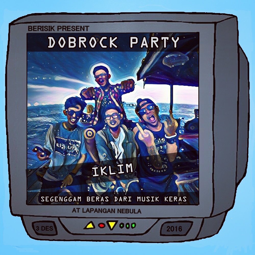 #updateshow
BERISIK Present :
DOBROCK PARTY
segenggam beras dari musik keras
📅 Saturday, 03/12/2016
📍 Nebula Outdoor Venue
See you gaeeess 🍻