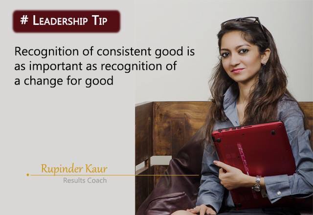 coachrupinder's tweet image. #greatleaders #leadershiptip  #consistentperformer #appreciation #recognition  #management #motivation #quote  #performance #coaching