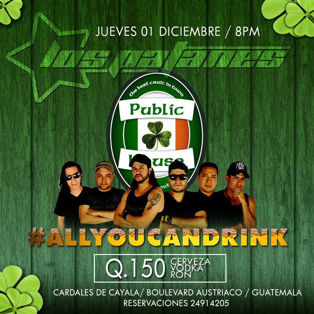 PublicGt's tweet photo. Ya están Listos ? vamos todos a celebrar en Public House con @LosPatanes https://t.co/Z5PRHRTjcF