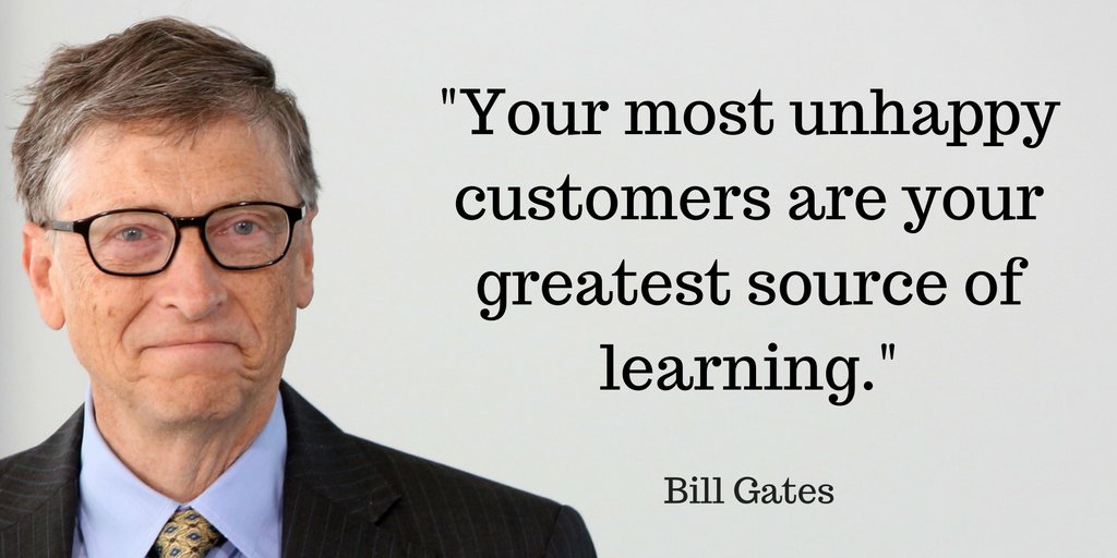 Dave Ulrich on Twitter: &quot;&quot;Your most unhappy customers are your greatest source of learning.&quot; - Bill Gates #MotivationalQuotes… &quot;