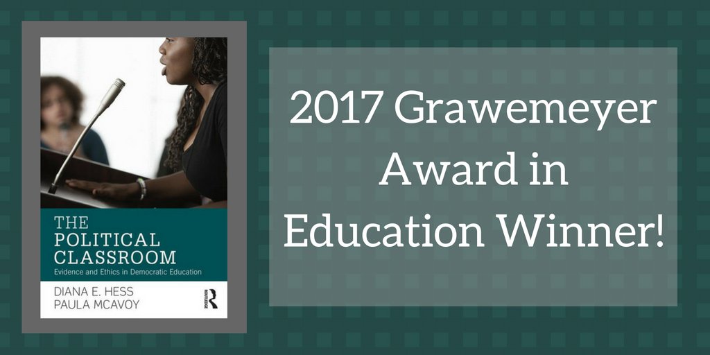 Thrilled to announce Diana Hess &amp; Paula McAvoy's 'The Political Classroom' is the 2017 Education #Grawemeyer winner! bit.ly/2gQXCIV