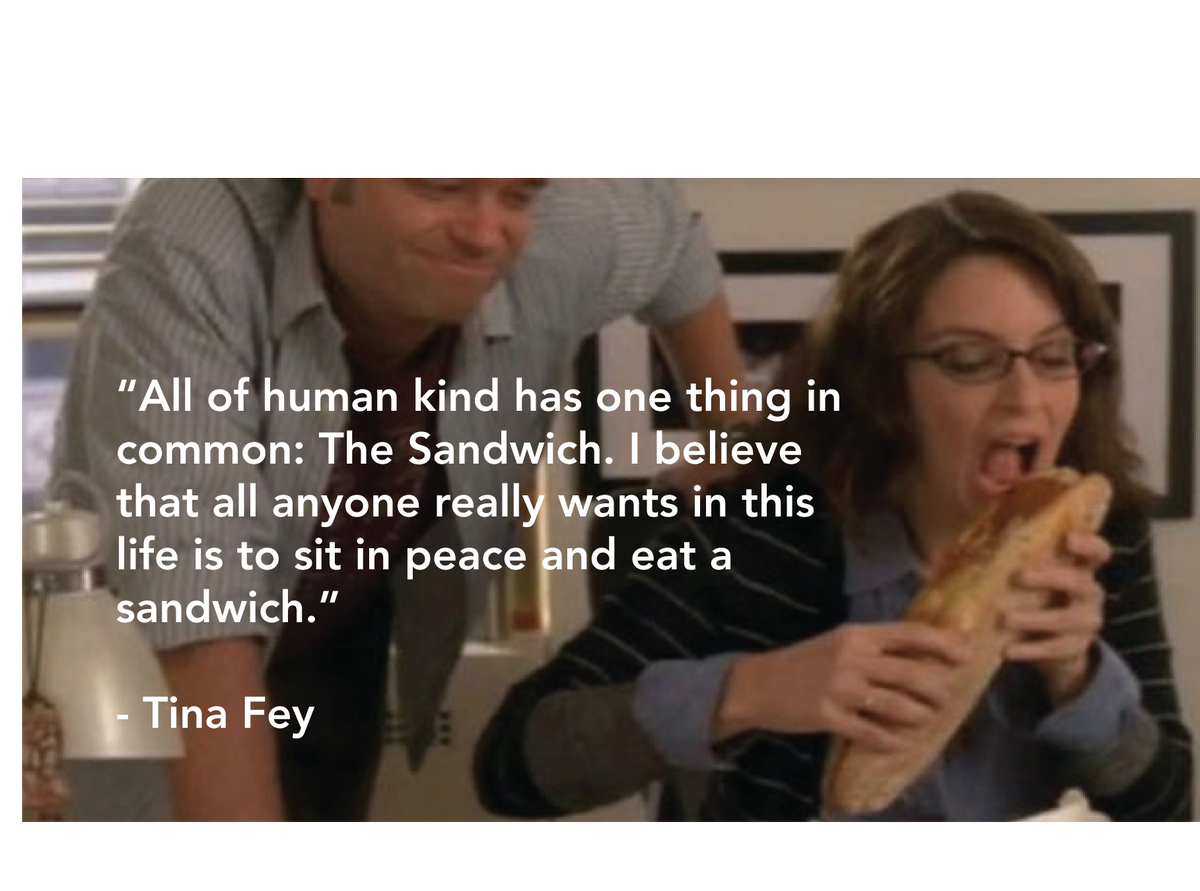 Adv3001_katlyn's tweet photo. We stongly believe In these wise words by Tina Fey. Grab yourself a sub and eat it in peace, for all those who who have been interputed. https://t.co/2E0drjUeGe