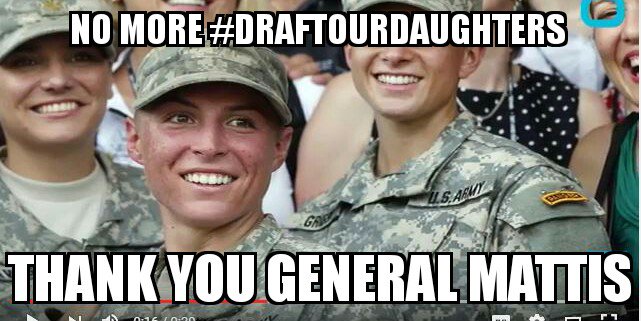 Report: General Mattis to reverse Democrat policy of #draftOurDaughters . Thank you General Mattis. @JaredWyand @JackPosobiec