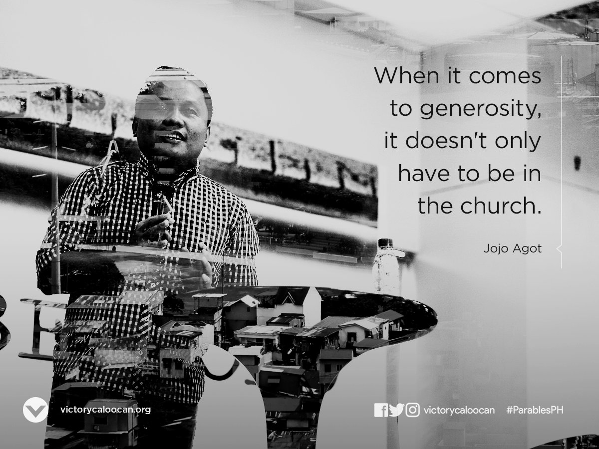 VictoryCaloocan's tweet photo. "When it comes to generosity, it doesn't have to be in the church." —Jojo Agot #ParablesPH https://t.co/i3EphlCygv