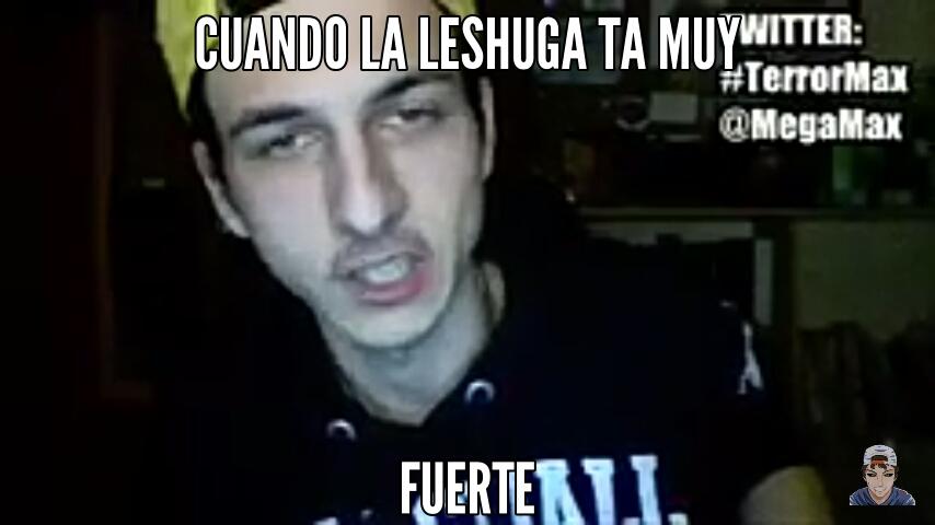 SkiuO's tweet photo. #Terror @MegaMax  CUANDO LA LESHUGA TA MUY FUERTE https://t.co/pqVyQwUeR4