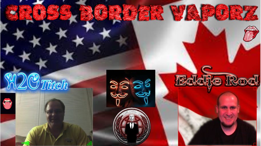VaporzAnonymous's tweet photo. JOIN US FOR CROSS BORDER VAPORZ 11 PM EST https://t.co/f271bEDL9O # vapeshow #vapefam #vapelife #vanetwork #crossbordervaporz https://t.co/UtdGj7hUri