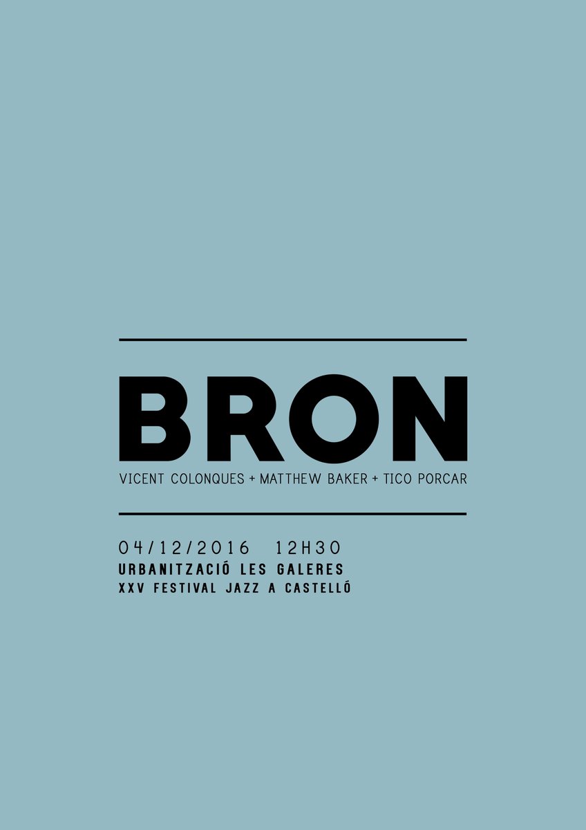 BRON_jazz's tweet photo. Sentim els Parcs &amp; XXV Festival Jazz a Castelló: BRON.
04/12/2016 12H30 Urbanització Les Galeres.@clapssound @vicentcolonques https://t.co/nzMXOtYC5r