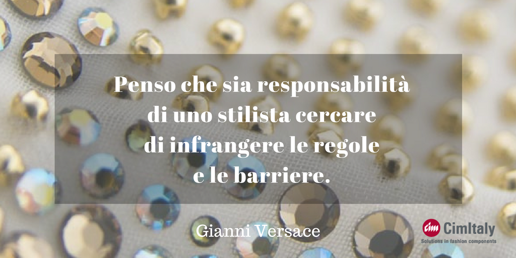 cimitalysrl's tweet photo. Oggi il grande stilista #GianniVersace avrebbe compiuto 70 anni. Lo ricordiamo con questa sua frase. #moda https://t.co/SR5C4G0RY3