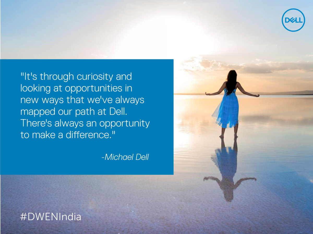 DWEN_In's tweet photo. It's through curiosity &amp; looking at opportunities in new ways that we've always mapped our path at Dell - #MichaelDell https://t.co/1s2m4kZ5EO