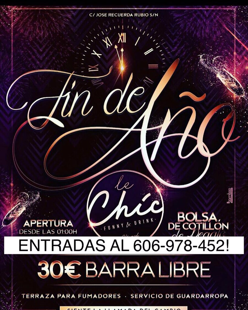 🎊FIN DE AÑO DISCOTECA #LECHIC #VIAPOL🎊 

• BARRA LIBRE 30€• 

•ENTRADAS AL 606-978-452!