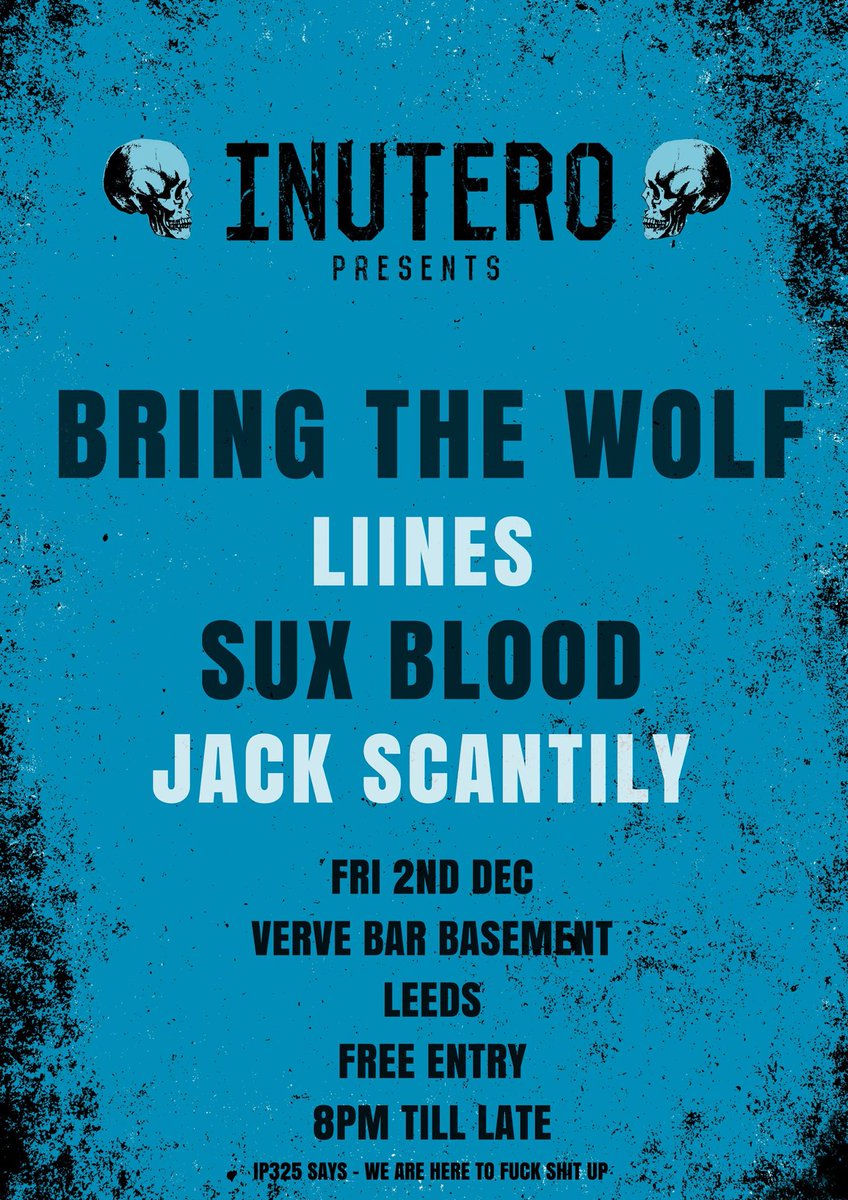 TOMORROW! #LEEDS <a href="/InuteroEvents/">INUTERO PRESENTS</a> presents <a href="/VerveMariachi/">Verve Bar</a> <a href="/bring_the_wolf/">bringthewolf</a> + <a href="/WEARELIINES/">LIINES</a> + US + <a href="/jackscantily/">Jack Scantily</a> - FREE ENTRY
