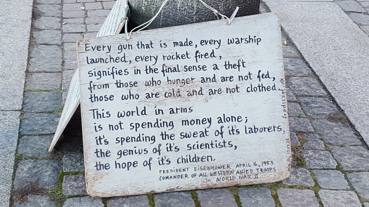sarahkendzior's tweet photo. Sign on a Copenhagen street. This statement from President Eisenhower would now be controversial in the US. #Resist https://t.co/wjdf0bcxLg
