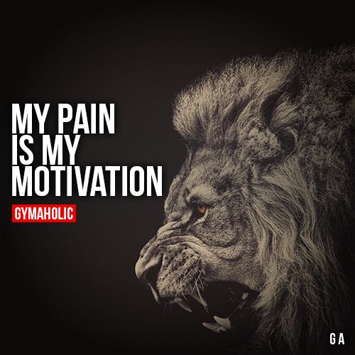 Mi dolor es mi motivacion