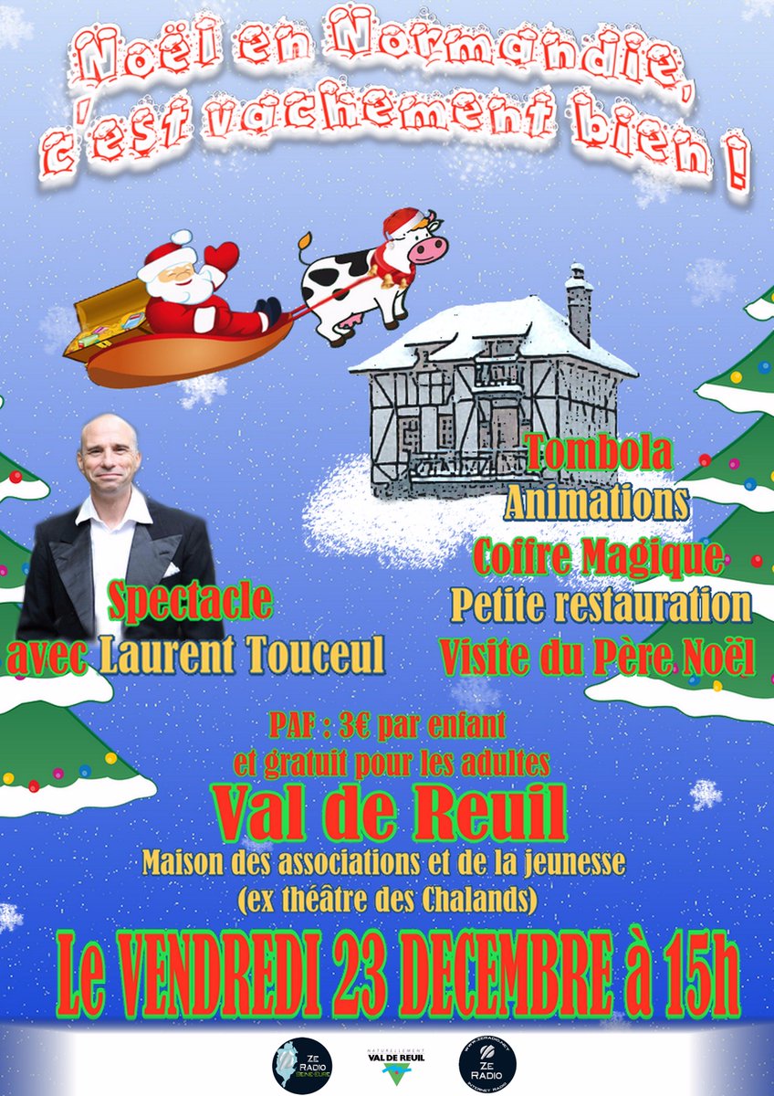 Ah La magie de Noël ZeRadio adore et s'y joint pour vous proposer un spectacle "Noël en Normandie c'est vachement bien" avec Laurent Touceul