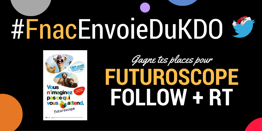 fnacspectacles's tweet photo. 🎁 🎅 CONCOURS : RT + Tweete #FnacEnvoieDuKDO et gagne tes places pour le Futuroscope ! > https://t.co/mQnKx6HItO https://t.co/RsGLwHhRd4