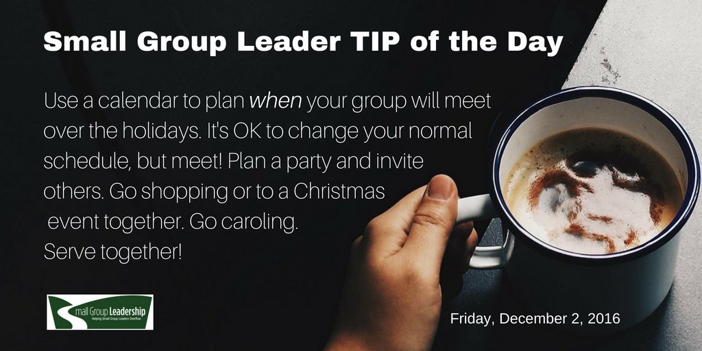 michaelcmack's tweet photo. #SmallGroup #Leader #TIPoftheDay: Do not neglect meeting together, even during the holidays! Be #strategic. #SGLeadership https://t.co/KICzJiMRnD