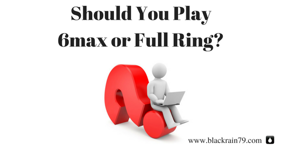 BlackRainPoker's tweet photo. Should you play #6max or #fullring?
https://t.co/G0b4Vtvr0m https://t.co/WHVOAbFmWu