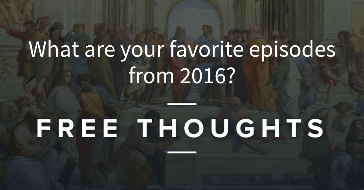 Tens of thousands of you have been enjoying <a href="/FreeThoughtsPod/">Free Thoughts</a>. What were your favorites? Vote here or tweet at us: buff.ly/2h2Fz6t