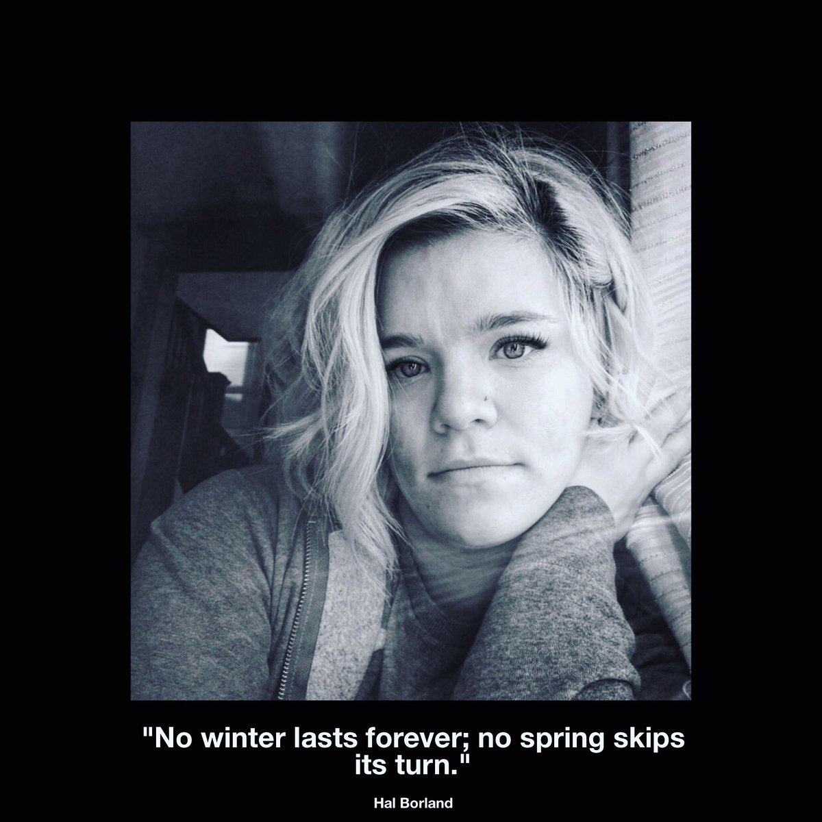 "No winter lasts forever; no spring skips its turn."