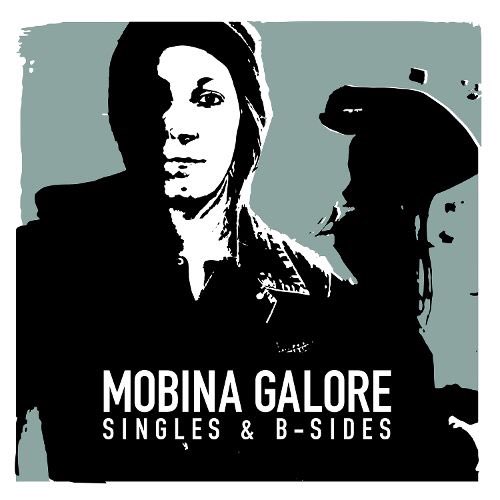 New <a href="/MobinaGalore/">Mobina Galore</a> EP 'Singles &amp; B-Sides is now available on <a href="/newdamage/">New Damage Records</a> UK/EUR tour with <a href="/MILKTEETHPUNX/">MILK TEETH - NEW ALBUM OUT NOW!</a> &amp; <a href="/againstme/">Against Me!</a> begins Dec 6th!