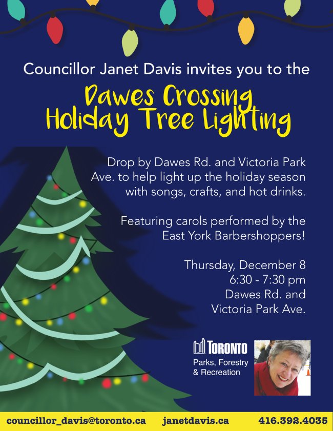 Join <a href="/Janet_Davis/">Janet Davis</a> for <a href="/DawesCrossing/">Dawes Crossing</a> Holiday Tree Lighting on Dec 8, 6:30-7:30, with songs, crafts &amp; carols by the East York Barbershoppers.