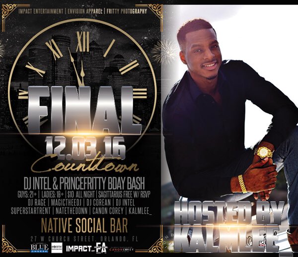 iMpactEnt2015's tweet photo. @KalmLee_ coming to show love and host #FinalCountdownUCF
$5 Henny til 11:30 | $10 Entry |
@DjIntel_TS & @PRINCEFRITTY Bday | Sat Dec 3rd https://t.co/AQRvyLkkxn