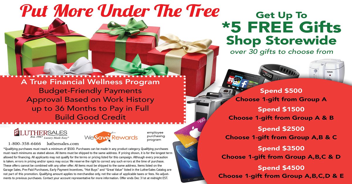 This is your chance to put more gifts under the tree! Check out our new vendor "Luther Sales," and get up to 5 gifts free! #wesave