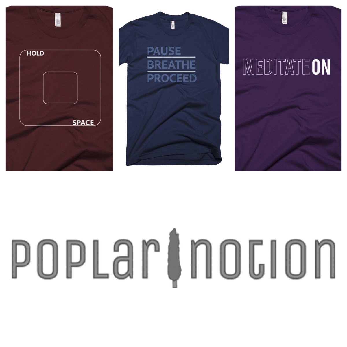 PoplarNotion's tweet photo. We've launched a new line of #mindfulness #tees to help remember to stay #centered and #focused. https://t.co/eAzP3jOoMG https://t.co/AczSRv0AQ9