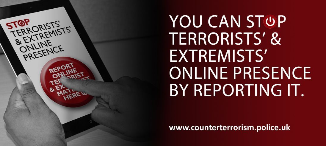 TerrorismPolice's tweet photo. You can #STOP terrorists & extremists online presence by reporting it to the #CTIRU via https://t.co/M654fbsQzn #CTAW2016 https://t.co/5WKHq1gFsc