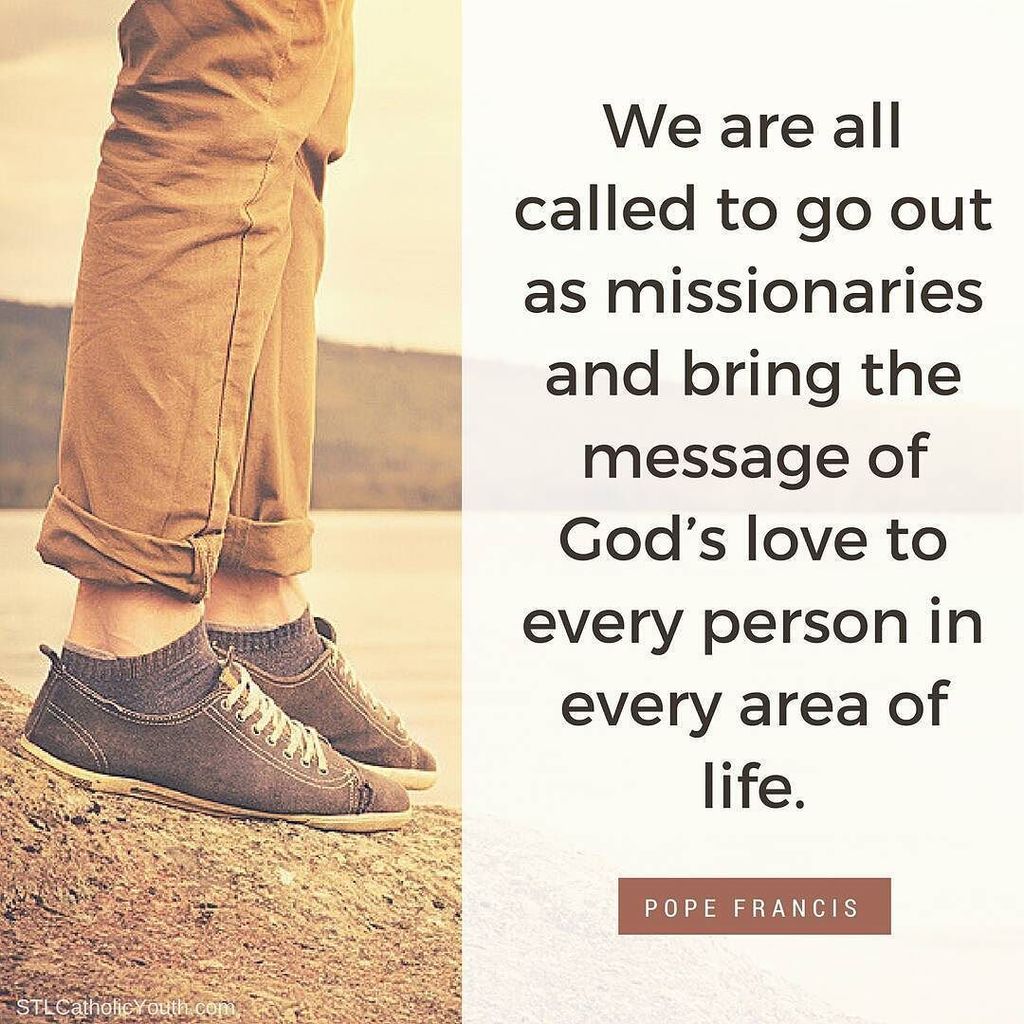 CatholicMom_com's tweet photo. We are all called to go out as missionaries and bring the message of God’s love to every person in every area of li… https://t.co/vj7vbAFBMV