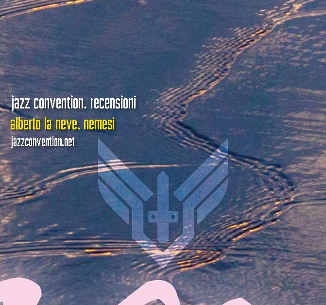 jazzconvention's tweet photo. Jazz Convention, Reviews
Alberto La Neve, Nemesi (Sergio Spada)
https://t.co/2b8g2Yb8OL https://t.co/KavSNhb1M3