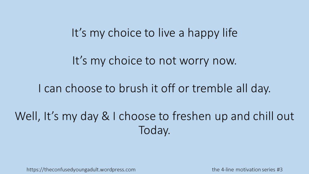 Yuvathi_TCYA's tweet photo. The 4-Line Motivation Series#1
#chillout #life #choice #motivation https://t.co/8nLC0zrNid https://t.co/6VdVf5r8lT