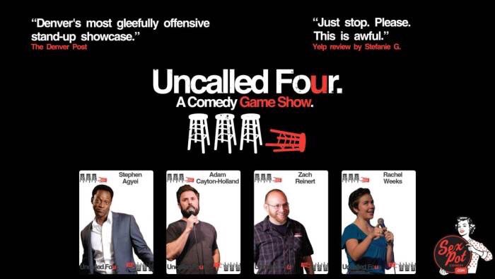 TONIGHT at 8pm DENVER it's <a href="/ItsUncalledFour/">Uncalled Four</a>! <a href="/StephenAgyei/">Stephen Agyei 🇬🇭 🇺🇸</a> @CaytonHolland @rachelgweeks @zachreinert03!  uncalledfour.com/product/123-ti…