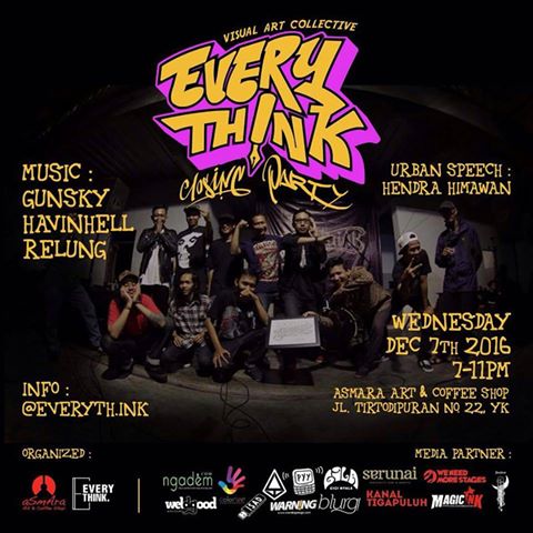 7 Des. Visual Art Collective EVERYTHINK Closing Party w/ Gunsky. Havinhell &amp; many more | at Asmara Coffe Jln.Tirtodipuran YK