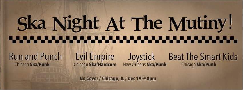 Tomorrow! Mondays don't always have to suck! At The Mutiny w/ <a href="/runandpunch/">Run and Punch</a> , Evil Empire, and Joystick! #ska #skapunk #chicago