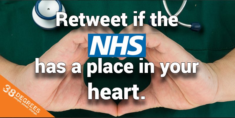 38degrees's tweet image. RT if the #NHS has a place in your heart