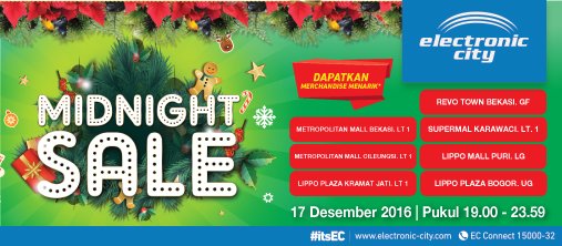 Ikuti &amp; miliki produk elektronik impian dgn HARGA SPESIAL di Midnight Sale yg diselenggarakan 7 toko EC pada HARI INI! #itsEC