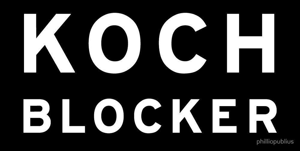 #KochBlocker redbubble.com/people/phillio…