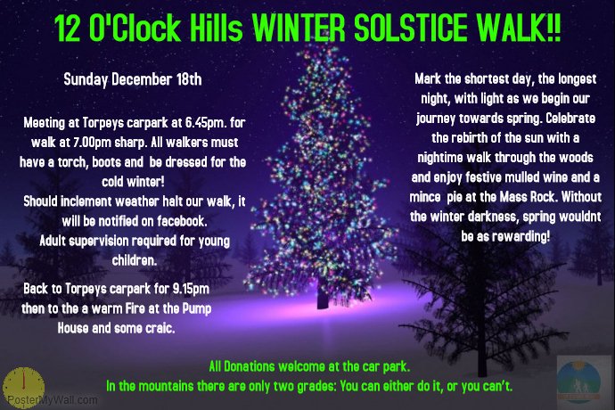 Join us for a Winter Soltice walk on the 12 O'Clock Hills on this sunday evening at 7pm.