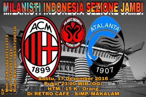 [RALAT LOKASI NOBAR]
★ AC MILAN vs ATALANTA ★
Di RETRO CAFE - SIMP. MAKALAM

Info cek Flayers!
<a href="/MI_Andalas/">MI★Sumatera Sedulur</a>