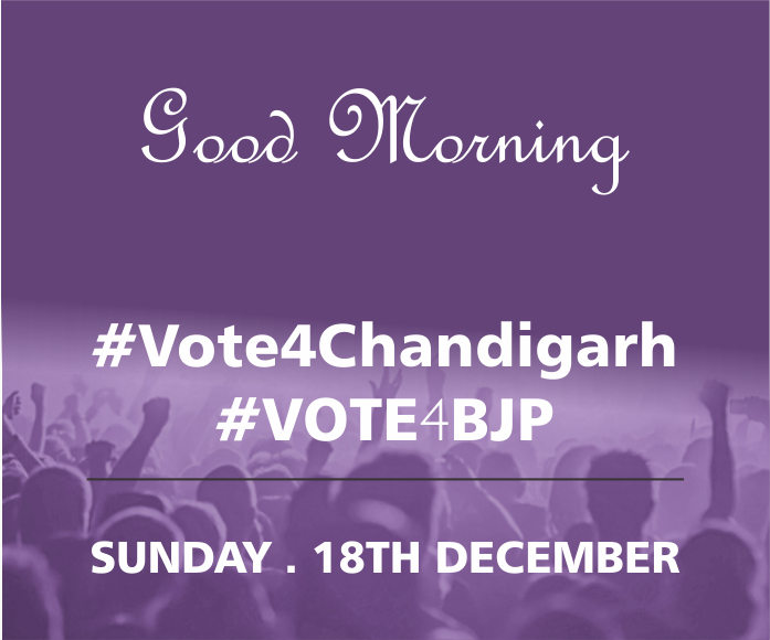 BJP4Chandigarh's tweet photo. Good Morning. It's a Great Day. Time to Express Yourself. Time to Vote. #Go4BJP in #ChandigarhMCElection https://t.co/ChIrG339Sz