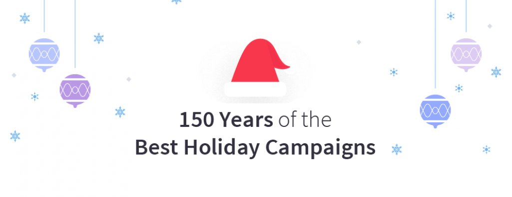 150 Years of the Best Holiday #Marketing Campaigns   buff.ly/2fOvhlr #ecommerce <a href="/BigCommerce/">BigCommerce</a> @KunleTCampbell