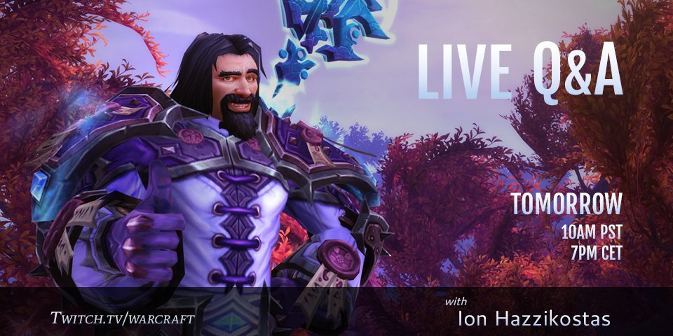 Don't forget to tune in tomorrow for the latest Legion Developer Live Q&amp;A: blizz.ly/DevQA