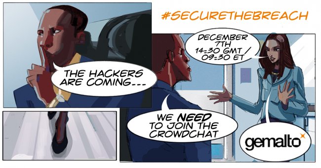 Gemalto_Asia's tweet image. Join #CrowdChat: Major issues in #CyberSecurity 
Wed, 07 Dec. at 8PM (GMT + 5:30) 
Check: crowdchat.net/securethebreach @Hart_Jason @neirajones