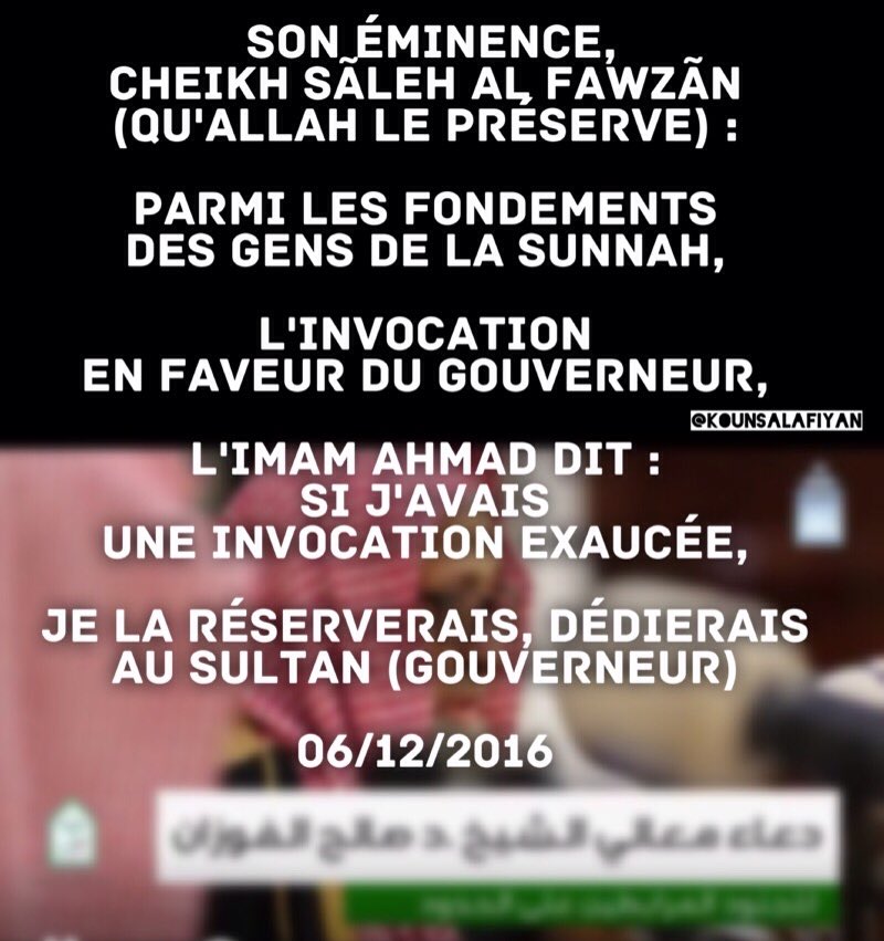 📢Son Éminence, Cheikh Sãleh Al Fawzãn حفظه الله تعالى

Parmi les fondements des gens de la Sunnah, l'invocation en faveur du gouverneur..