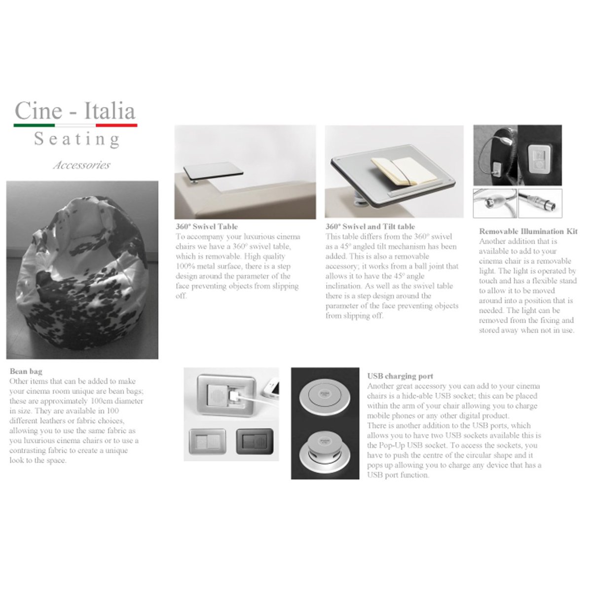 We offer various accessories that can be used with our cinema seats. For the full list, please contact Cine Italia Seating.